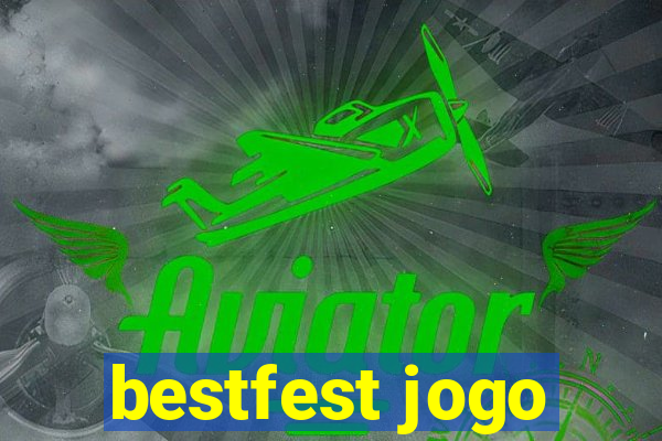 bestfest jogo